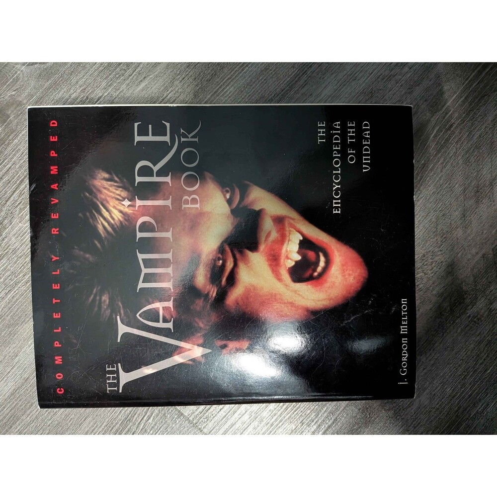 The Vampire Book Encyclopedia of the Undead J. Gordon Melton Horror Reference